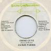 7inch Record JACKIE PARIS - Those Guys Sound Lab Recor 1987 Jamaica Reggae, Ska & Dub