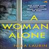 A Woman Alone by Nina Laurin Paperback Book 9781529325539