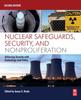 The Nuclear Safeguards, Security, and Nonproliferation : Achieving Security with Technology and Policy Book