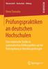 Книга Prufungspraktiken an Deutschen Hochschulen : Eine Empirische Studie Zu Systematischen Einflussgroessen Auf Die Notengebung In Abschlussprufungen