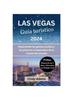 Книга Las Vegas Guia Turistico 2024 : Explorando Las Gemas Ocultas Y Los Placeres Inesperados De La Ciudad Del Pecado
