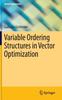 The Variable Ordering Structures In Vector Optimization Book
