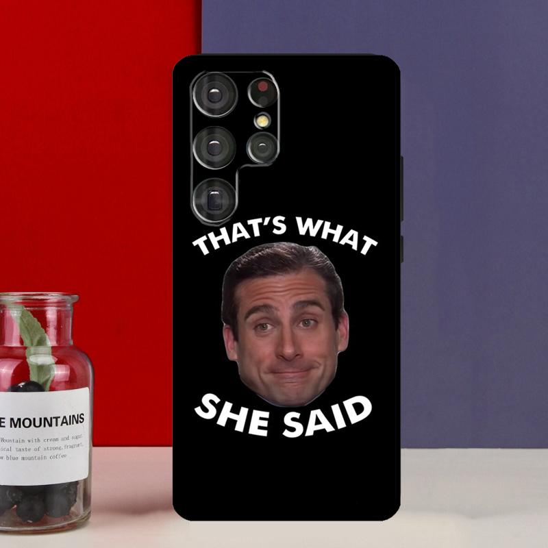 Майкл Скотт That’s What She Said Чехол Для Samsung Galaxy S25 Ultra S9 S10 S20 S21 S22 Plus S23 FE S24 Ultra Чехол для телефона