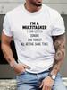 'I'M A MULTITASKER' Round Neck Graphic T-shirts, Causal Tees, Short Sleeves Comfortable Tops, Men's Summer Clothing