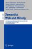 Книга Semantics, Web and Mining : Joint International Workshop, EWMF 2005 and KDO 2005, Porto, Portugal, October 3-7, 2005, Revised Selected Papers : 4289