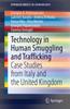 Книга Technology In Human Smuggling and Trafficking : Case Studies from Italy and the United Kingdom