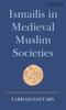 Книга Ismailis In Medieval Muslim Societies