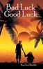 Книга Bad Luck Good Luck