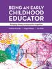 Книга Being an Early Childhood Educator : Bringing Theory and Practice Together