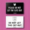 Деревянный знак для кошек с надписью «ПОЖАЛУЙСТА, НЕ ВЫПУСКАЙТЕ КОШЕК НА ВЫХОД» для украшения стены в деревенском стиле для дома, офиса, гостиной, спальни