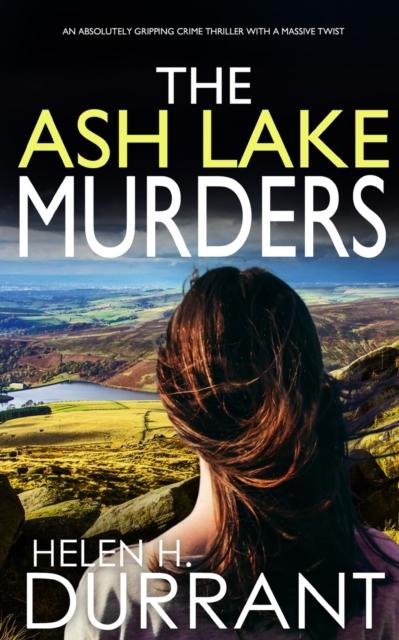 Книга THE ASH LAKE MURDERS an Absolutely Gripping Crime Thriller with a Massive Twist : 1