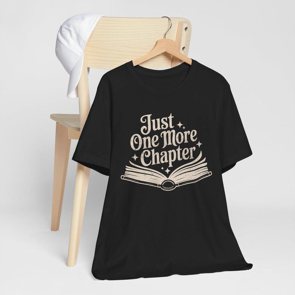Just One More Chapter Shirt, Book Lover Gift, Bookworm Tee, Cozy Reading Apparel, Fall Book Club, Cottagecore, Bookish Shirt