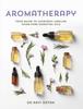 Книга Essential Oils : Your Aromatherapy Guide To Ayurvedic Healing