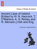 Книга Ancient Laws of Ireland. [Edited by W. N. Hancock, T. O'Mahony, A. G. Richey and R. Atkinson.] Irish and Eng.