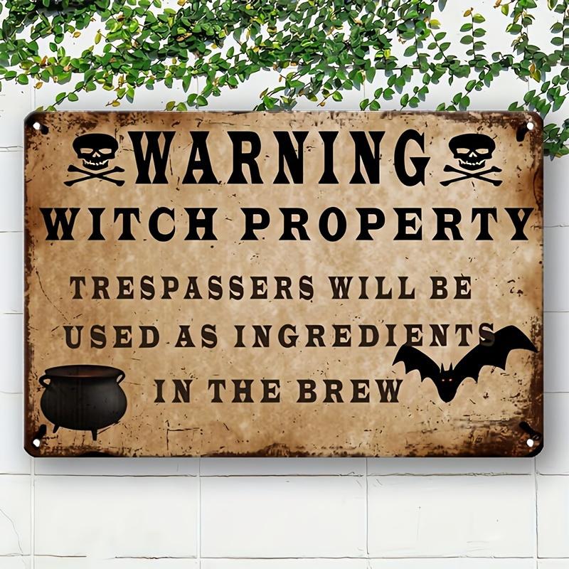 Hisun Tin Sign HD Tin Sign Warning Witch Property Trespassers Used As Ingredients Vintage Halloween Metal Poster Retro Wall Art for Gothic Deco