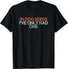 Funny In Dog Beers I_ve Only Had One Gift Unisex T-Shirt