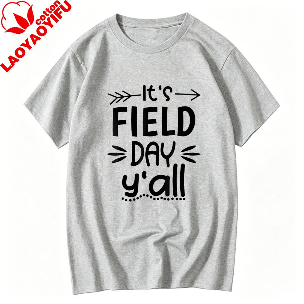 Funny Field Day Yall Last Day of School Teacher TShirt Cotton Tee for Educators Novelty Graphic End of Year Celebration