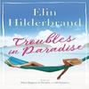 Troubles In Paradise by Elin Hilderbrand Paperback Book 9781473677487