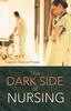 Книга The Dark Side of Nursing