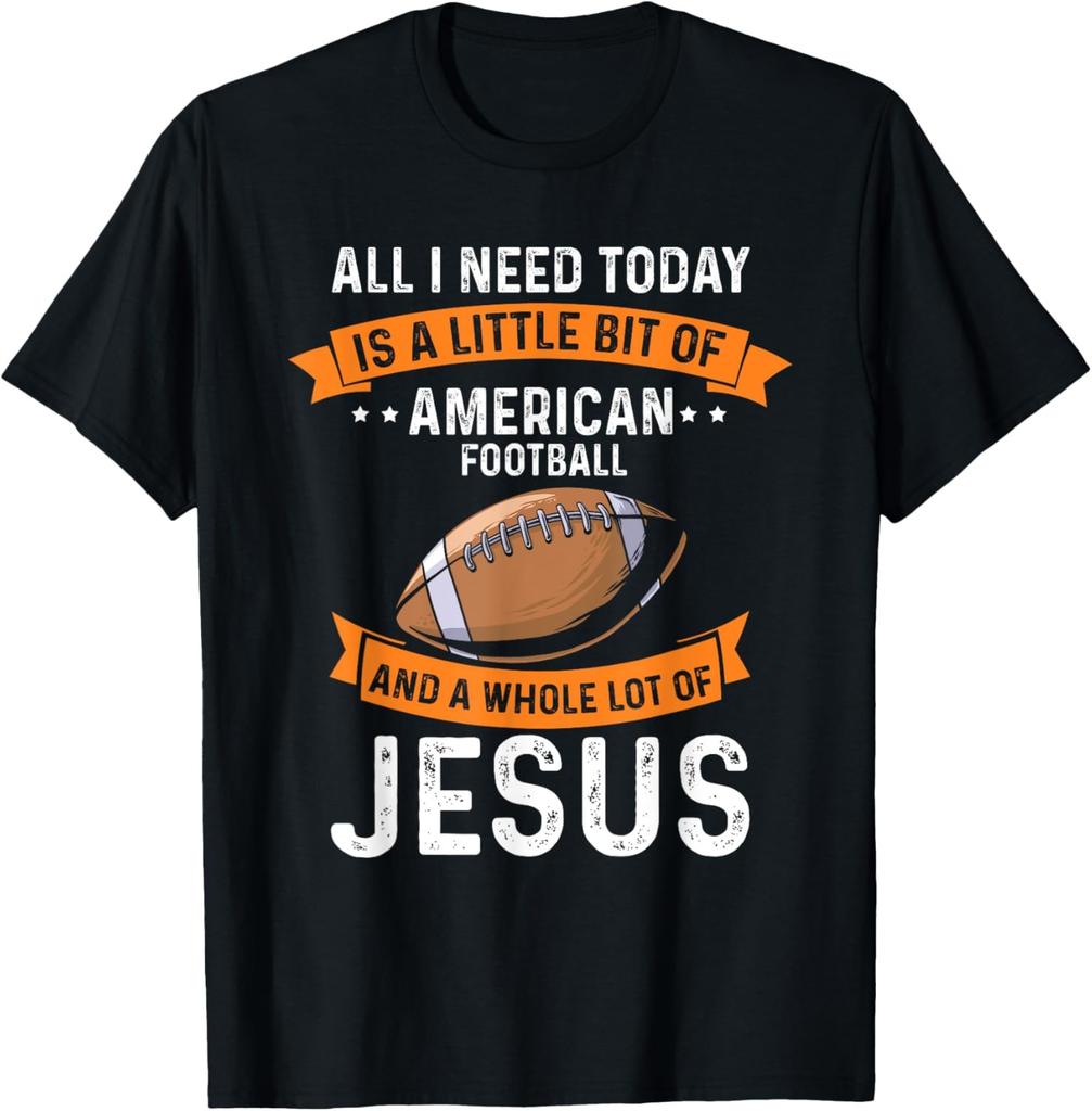 Need Football and Jesus Christian God Love Sport Game T-Shirt