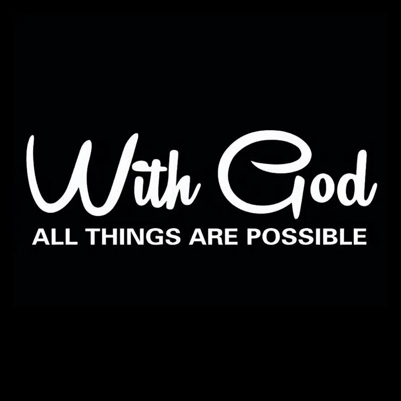 With God All Things Are Possible Car Sticker Waterproof Vinyl Decal Car Accessories Decor Pegatinas Para Coche