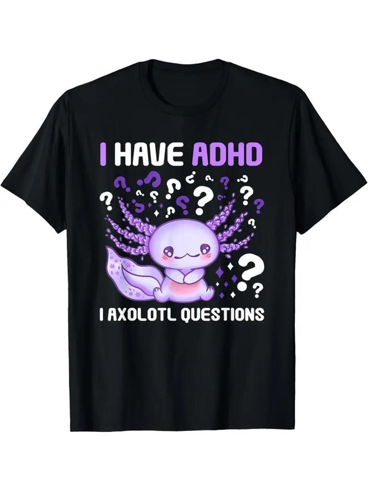 I Axolotl Questions#034 Funny Awareness TShirt Unisex T-Shirt