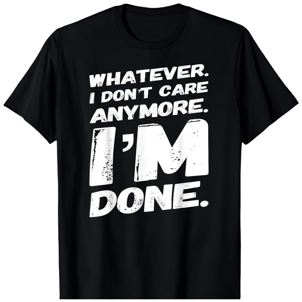 I AM DONE BLACK T-Shirt T7 Unisex T-Shirt
