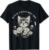 Cute Cat Rage Consumes Me Funny Sarcastic Kitten Flower Gift Unisex T-Shirt