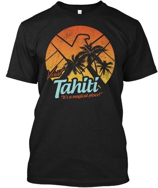 Visit Tahiti Its A Magical Place - TTshirt Made in the USA Size S to 5XL