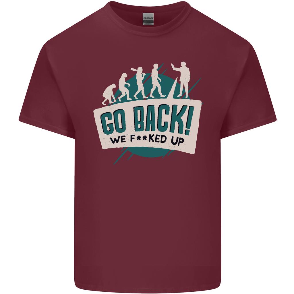 Go Back We Fooked Up Evolution EnvironUnisext Unisexs Light Cotton TShirt