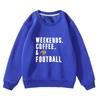 WEEKENDS.COFFEE. & FOOTBALL printed sweater autumn and winter men's and women's casual crew neck jumper