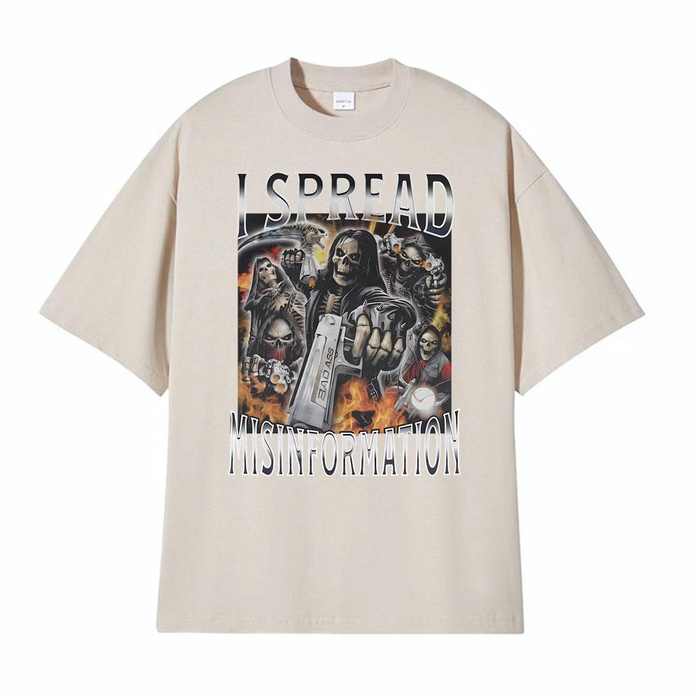 I Spread Misinformation 90s Vintage Dank Badass Skeleton Meme TShirts Unisexs Clothing Harajuku High Street Gothic Loose T Shirts
