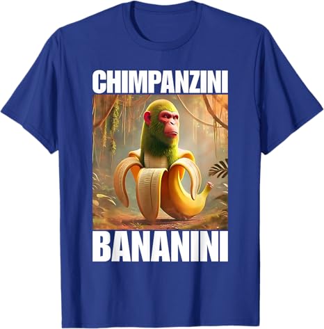 Chimpanzini Bananini  Italian Brainrot Meme TShirt Humor Funny Y2k Design Graphic Outfit Novelty Gift Bombardiro Crocodilo Tee