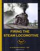 Книга Firing the Steam Locomotive