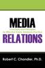 Книга Media Relations : Concepts and Principles for Effective Public Relations Practice