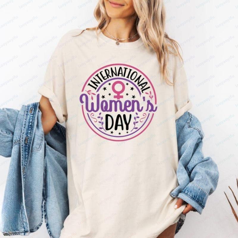 International Womens Day TShirt Women Day Tee Women Day Gift Women Team Tee Feminist Shirt Gifts Graphic T Shirts Y2k Tops