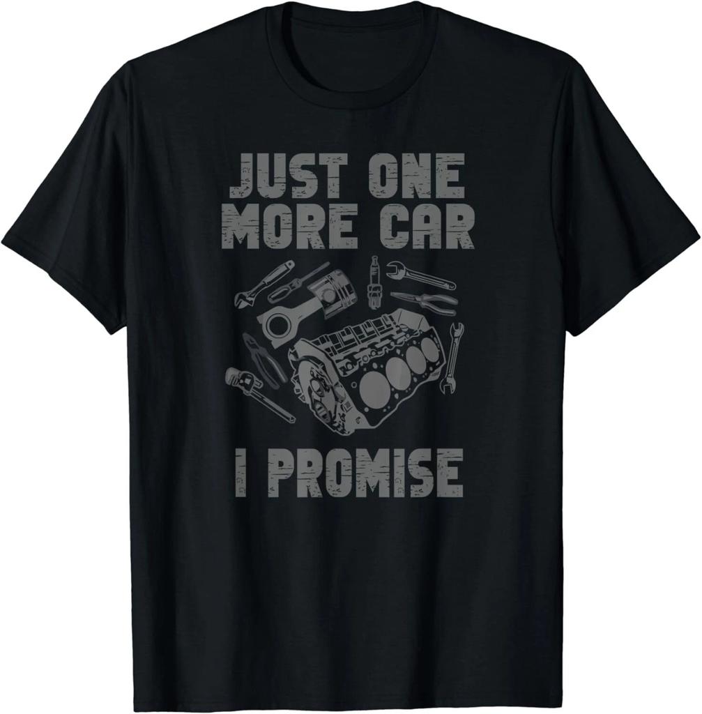 Just One More Car Part I Promise Tee Gift Unisex T-Shirt