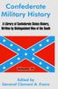 The Confederate Military History : A Library of Confederate States History, Written by Distinguished Men of the South (Volume IV) Book