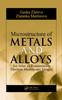 Книга Microstructure of Metals and Alloys : An Atlas of Transmission Electron Microscopy Images