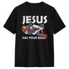 Oversized TShirt Summer Jesus Has Your Back Popular T Shirts Pure Cotton Tshirt For Male Awesome Design Short Sleeve Tops
