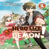 The Hero Life of a SelfProclaimed Mediocre Demon 1 by Shiroichi... 9781646513345