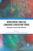 The Worldwide English Language Education Today : Ideologies, Policies and Practices Book