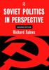 Книга Soviet Politics : In Perspective