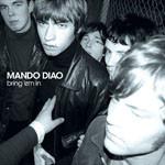 CD MANDO DIAO Bring Em In 724354184222 Majesty Recordi 2002 Sweden Rock Used