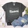 Fiance T-shirt, Engagement Shirt, Bridal Shower Gift, Girlfriend Tee, Honeymoon Top, Future Mrs Shirts, Personalized Gift, Women's Shirts