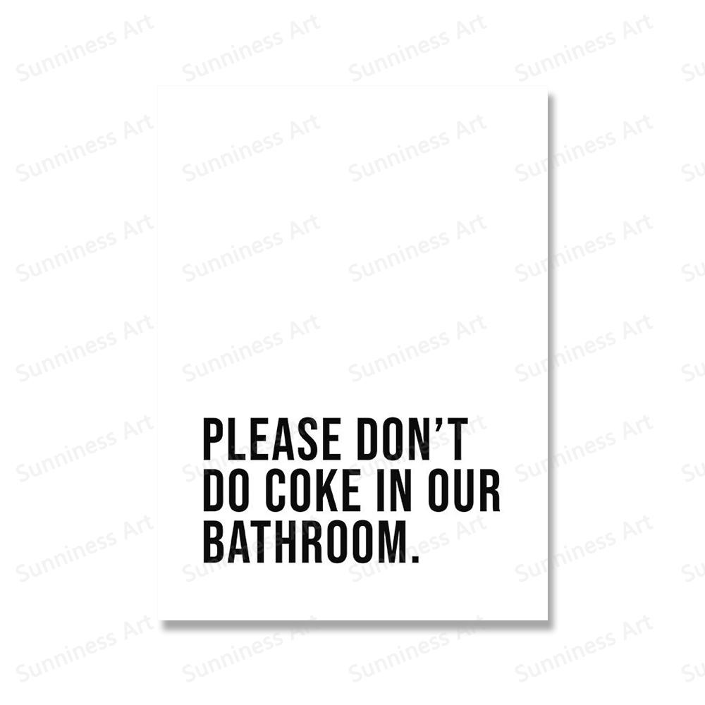 Пожалуйста, не пейте кока-колу в нашей ванной комнате. Цитаты. Художественные постеры и принты. Картины на холсте. Настенные рисунки в туалете. Украшение дома.
