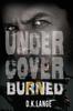 Книга Undercover Burned by D.K. Lange - Paperback