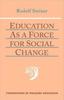 Книга Education As a Force for Social Change : V. 4