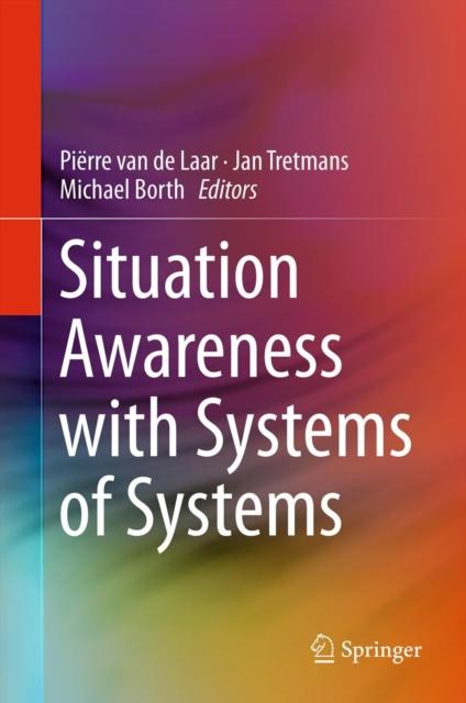 The Situation Awareness with Systems of Systems Book