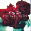 12-дюймовая пластинка KIMARA LOVELACE - Only You (Миксы Сатоши Томииэ) SYUM002728 KING STREET SOU 1997 Япония Танцевальная и Электронная Б/У